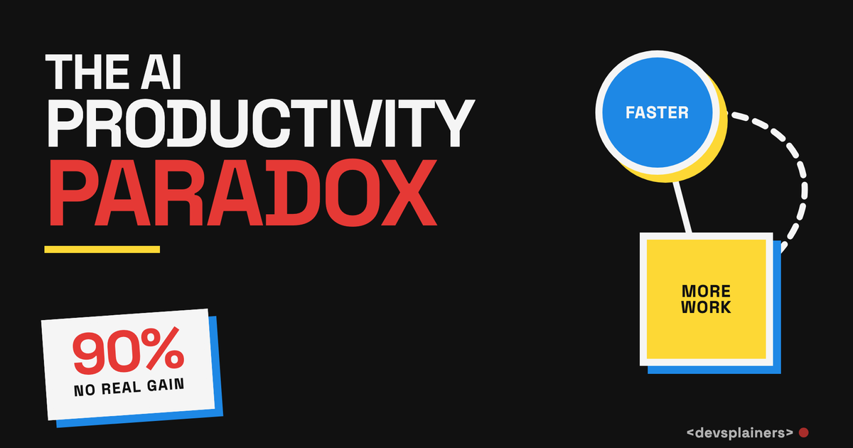 Bauhaus illustration: the words THE AI PRODUCTIVITY PARADOX, a blue FASTER circle feeding a yellow MORE WORK block, and a stamp reading 90% no real gain.