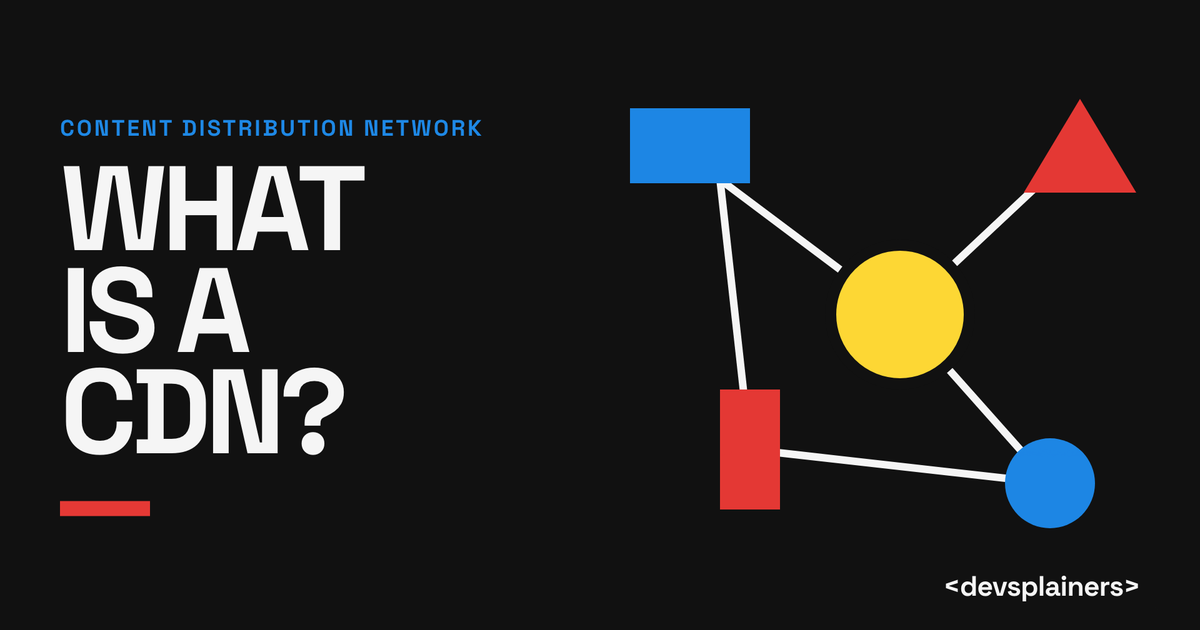Bauhaus illustration: the words "What is a CDN?" beside a network of colored nodes (a blue square, red triangle, and blue circle) wired through a central yellow hub.